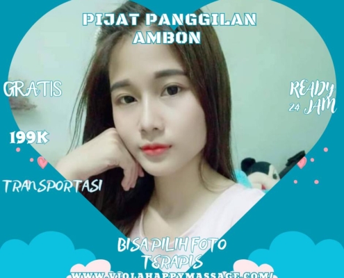 "Terapis ramah dan berpengalaman ViolaHappyMassage.com siap melayani massage panggilan di Ambon."