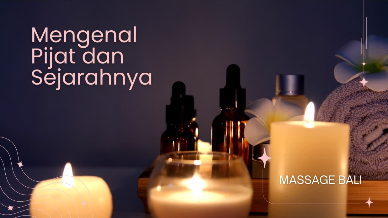 mengenap sejarash pijat