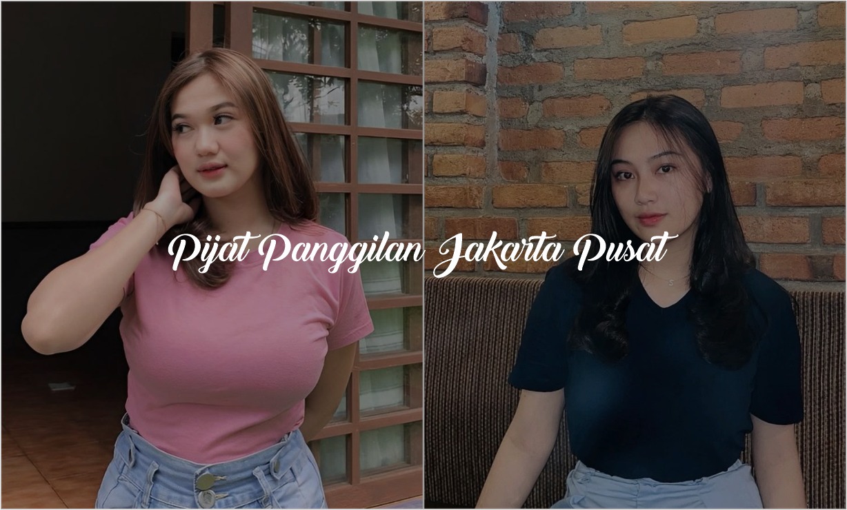 pijat panggilan jakarta pusat